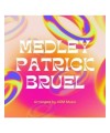 Medley PATRICK BRUEL