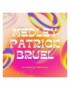 Medley PATRICK BRUEL